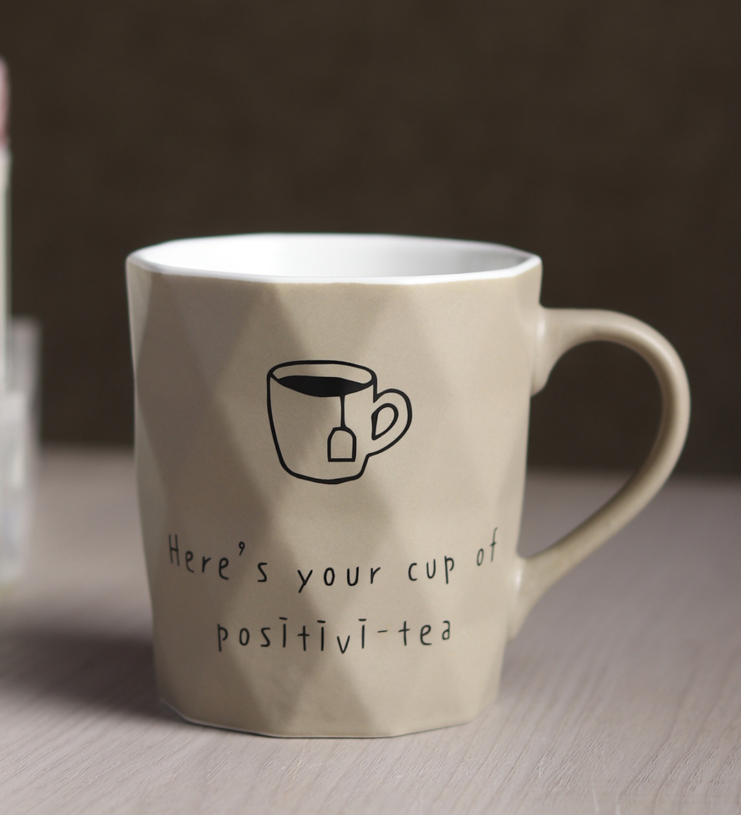 Positive-Tea Ceramic Tea Cup with Quote Grey view 1